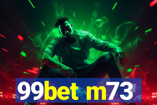 99bet m73